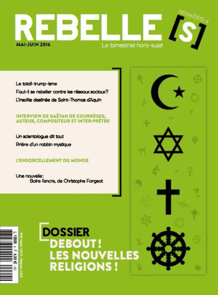 Rebelle(s) numéro 4 sur les nouvelles religions Rebelle(s) numéro 4 sur les nouvelles religions